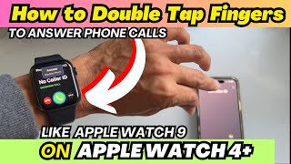 Apple Watch 9 Double Tap Pinch to Answer Calls Pause Play Music on Older Apple Watch 4 [upl. by Hanleigh894]