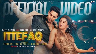 ITTEFAQ  OAFF  Savera  Siddhant Chaturvedi  Wamiqa Gabbi  Anshul Garg [upl. by Ahseia798]