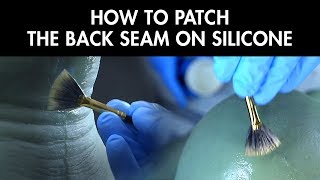 Silicone Sculpting amp Patching How to Patch the Back Seam on Silicone [upl. by Ken998]