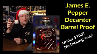 Review of the James E Pepper Decanter Barrel Proof at 1056 proof Amazing bottle and pour [upl. by Llewen]