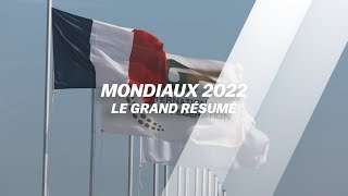 Mondiaux 2022  Le grand résumé [upl. by Onitsoga]