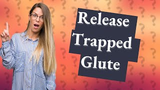 How do you release a trapped nerve in your glute [upl. by Adiarf248]