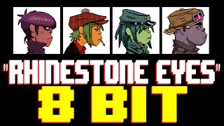 Rhinestone Eyes 8 Bit Universe Tribute to Gorillaz [upl. by Florance]