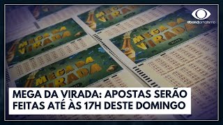 Mega da Virada apostas serão feitas até às 17h deste domingo  Jornal da Band [upl. by Zennas]