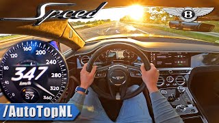 BENTLEY Continental GT SPEED INSANE 347kmh on AUTOBAHN by AutoTopNL [upl. by Zalucki]