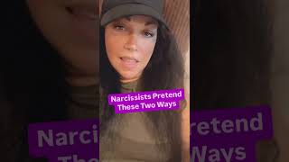 Narcissists Pretend These Two Ways [upl. by Ursala]