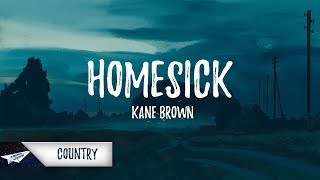 Kane Brown  Homesick Lyrics  Lyric Video [upl. by Nwahc]