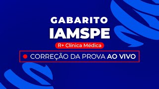 Gabarito Residência Médica IAMSPE 2024  R Clínica Médica  Correção PósProva  Ao Vivo [upl. by Radnaskela821]