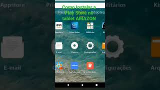 Como instalar a Play Store no tablet AMAZON fácil Só seguir os passos [upl. by Kentigerma]