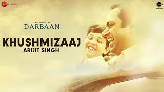 Khushmizaaj  Darbaan  Arijit Singh Amartya Bobo Rahut  Manoj Yadav  4th Dec ZEE5 Premium [upl. by Kurtzig708]