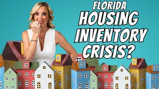 HOUSING INVENTORY CRISIS IN FLORIDA WILL PRICES COME DOWN 📉💲 [upl. by Thetisa]