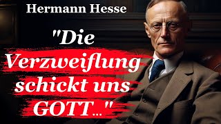 Hermann Hesse Zitate Blicke in die Tiefe deiner Seele [upl. by Latsyk462]