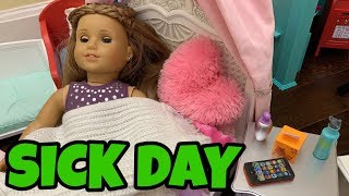 American Girl Doll Sick Day [upl. by Serg931]