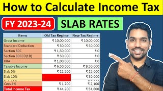 How to Calculate Income Tax with Slab Rates 202324  Income Tax Calculation [upl. by Aihtnys427]