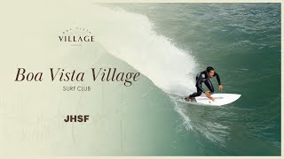 Boa Vista Village  Boa Vista Village Surf Club [upl. by Lrem]