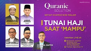 Episod 12 Quranic Solution  Tunai Haji Saat Mampu [upl. by Calendre]