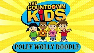 Polly Wolly Doodle  The Countdown Kids  Kids Songs amp Nursery Rhymes [upl. by Stock]