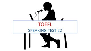 TOEFL Speaking practice test 22 with answers New version 2024 [upl. by Nahgam]