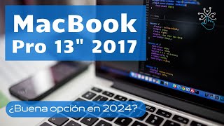 MacBook Pro 2017  Buena Opción en 2024  Descubrelo [upl. by Sliwa]