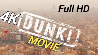 DUNKI FULL MOVIE HD QUALITY MOVIE EXPLAINER 🎥 [upl. by Slocum]