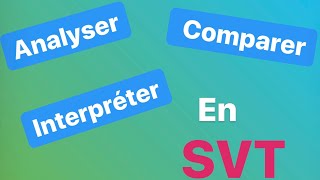 Comment faire  analyse interprétation comparaison à partir des documents de SVT [upl. by Farny919]