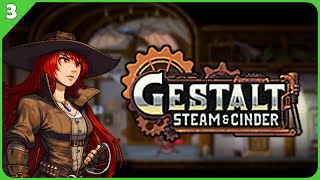 Gestalt Steam amp Cinder 100 Playthrough Part 3  Twitch Stream [upl. by Zarah]