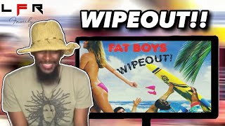 Fat Boys amp The Beach Boys  Wipeout Official Vid  REACTION [upl. by Natalia]