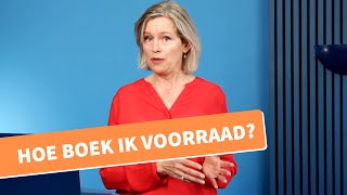 Hoe boek ik voorraad in mijn administratie [upl. by Ramey]