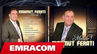 MAHMUT FERATI  02 Prit ne aksham e prit ne sabah [upl. by Abram]