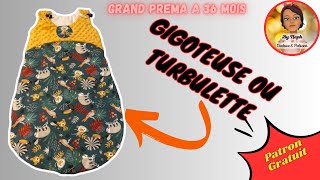 Comment coudre une Gigoteuse ou turbulette avec zip  7 PATRONS GRATUITS GRAND PREMA 40cm à 36 mois [upl. by Mischa]