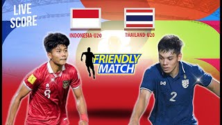 🔴 LIVE SCORE  TIMNAS INDONESIA U20 VS THAILAND U20  INTERNATIONAL FRIENDLY MATCH [upl. by Duncan]