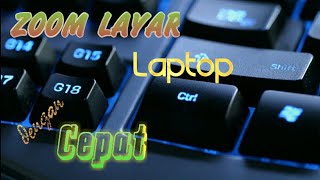 Cara Zoom In dan Zoom Out Di Layar PC Menggunakan Keyboard [upl. by Vittorio380]