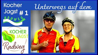 UNTERWEGS auf dem KOCHER JAGST RADWEG  Aalen  Schwäbisch Hall  Radtour Etappe 1 [upl. by Ayenet]