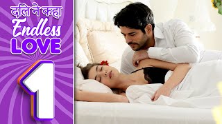 Endless Love 1 in HindiUrdu Dubbed  Kara Sevda [upl. by Yenahc948]