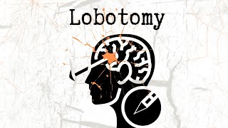 Lobotomy [upl. by Nanete395]