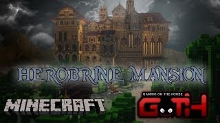 Minecraft  Herobrines Mansion Map Aventura en Español  GOTH [upl. by Shapiro176]