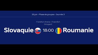 SLOVAQUIE VS ROUMANIE  UEFA EURO 2024  SLOVAKIA VS ROMANIA  DAY 3 GROUP STAGE  JOURNÉE 3 POULES [upl. by Iaw162]