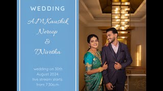 Wedding Of AMKaushik Neroop amp TNivetha [upl. by Aicxela]