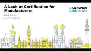 LWL Munich Ralph Stillinger  Certification for Manufacturers and End Users and the Latest Updates [upl. by Anrapa]