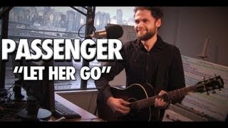 Passenger  quotLet Her Goquot  LIVE in studio [upl. by Jardena]