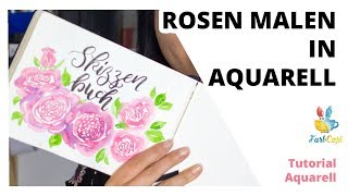 Aquarell Blumen malen Rosen malen in Aquarell TUTORIAL  FarbCafé [upl. by Antoni595]