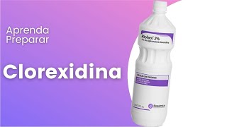 APRENDA PREPARAR clorexidina Clorex DE MODO PRÁTICO E EFICAZ [upl. by Debby]