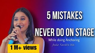 5 Common Mistakes Never Do on Stage Anchoring  Anchoring tips  public speaking tips learning [upl. by Lavro649]