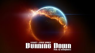 Burning Down Ft Chad Armes [upl. by Airamat]