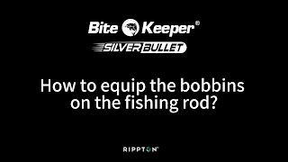 How to equip the bobbins on the fishing rod  Bitekeeper Sliverbullet [upl. by Hola713]