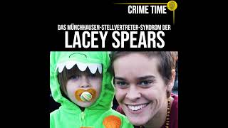 MünchhausenStellvertreterSyndrom Die Akte Lacey Spears  True Crime Podcast  CRIME TIME [upl. by Telocin786]