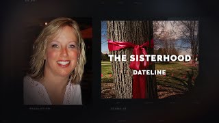 Dateline Episode Trailer The Sisterhood  Dateline NBC [upl. by Drawets85]