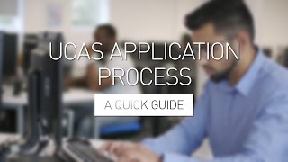 UCAS Application Process  A Quick Guide [upl. by Aicelaf]