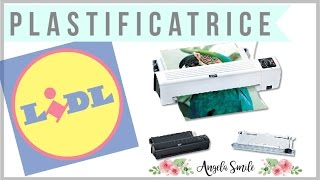 PLASTIFICATRICE LIDL A3  Angela Smile [upl. by Atihana277]