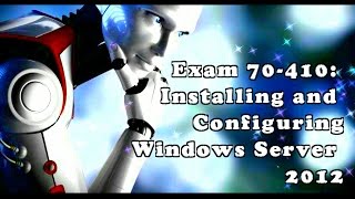 70410 Exam Dumps Questions  Installing and Configuring Windows Server 2012 [upl. by Harrell450]